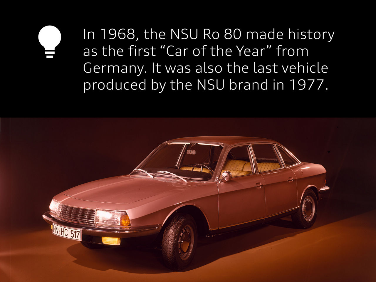 Audi fact August Horch only founded his second company, Audi, because he had to leave his first company after disagreements with the board of directors.