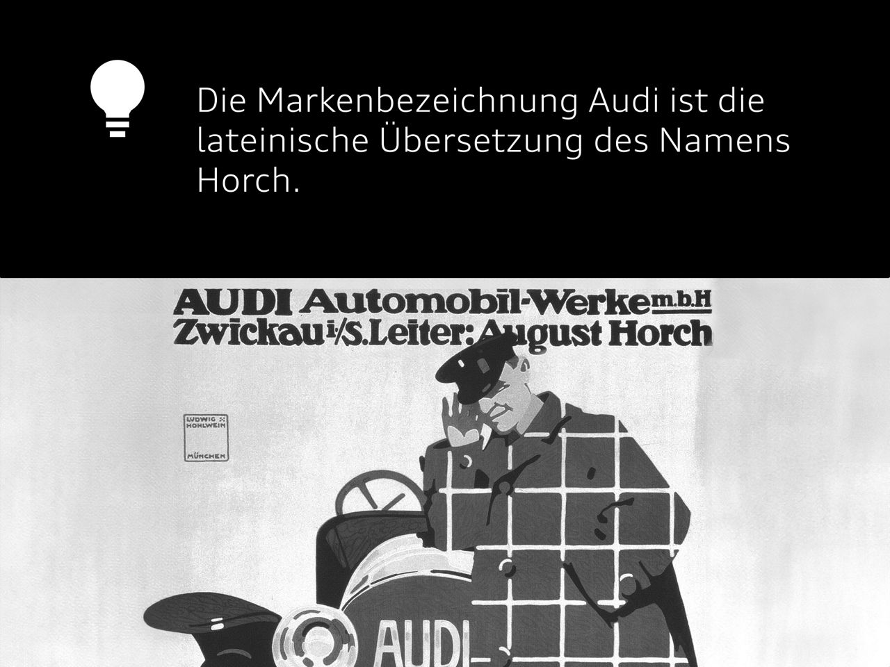 Audi Fakt: Die Markenbezeichnung Audi ist die lateinische Übersetzung des Namens Horch.